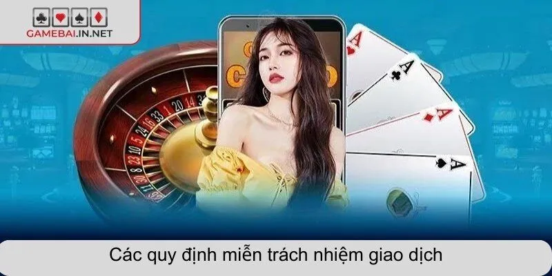 Các quy định miễn trách nhiệm giao dịch