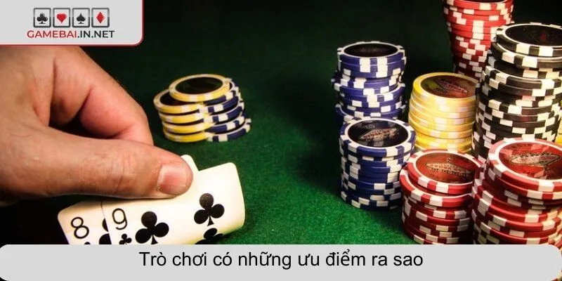 Trò chơi có những ưu điểm ra sao